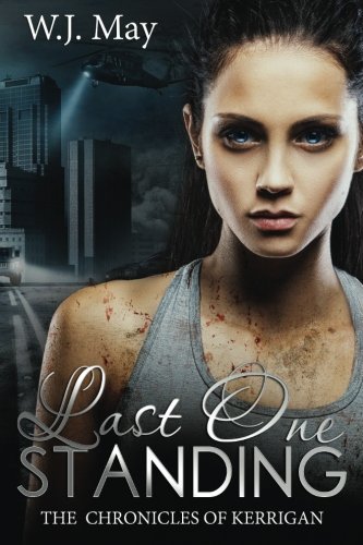 Last One Standing: The Chronicles of Kerrigan, Book 11