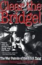 Clear the Bridge! : The War Patrols of the U.S.S. Tang