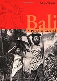 Bali: A Paradise Created