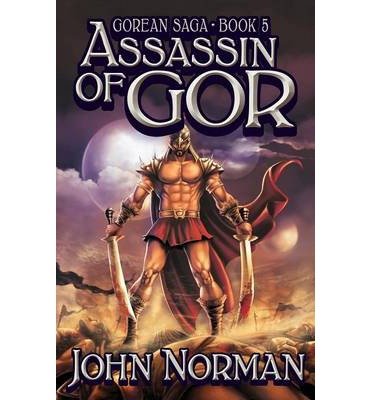[ Assassin of Gor BY Norman, John ( Author ) ] { Paperback } 2014