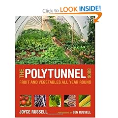 The Polytunnel Book: Fruit and Vegetables All Year Round