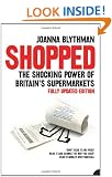 Shopped: The Shocking Power of British Supermarkets