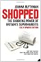 Shopped: The Shocking Power of British Supermarkets