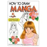 How to Draw Manga Volume 5 (v. 5) How to Draw Manga Volume 5 (v. 5)