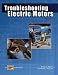 Troubleshooting Electric Motors - 3rd Edition