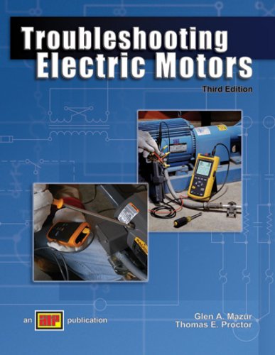 Troubleshooting Electric Motors - 3rd Edition - Amer Technical Pub - AT-1787 - ISBN: 0826917879 - ISBN-13: 9780826917874