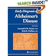Early Diagnosis of Alzheimer's Disease (Current Clinical... by  Leonard F. M. Scinto and Kirk R. Daffner