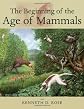 The Beginning of the Age of Mammals