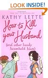 How to Kill Your Husband (and Other Handy Household Hints)