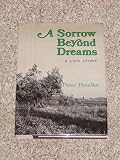 A sorrow beyond dreams : a life story
