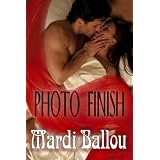 Photo Finish (Teach Him Tonight) ~ Mardi Ballou