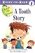 Books : A Tooth Story (Ready-to-Read. Level 1)