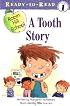 A Tooth Story (Ready-to-Read. Level 1)