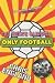 No More Buddha, Only Football