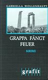 Grappa f�ngt Feuer
