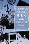 Silk and Insight: A Novel (Studies of the Pacific Basin Institute)