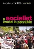 A socialist world is possible : the history of the CWI : with a new introduction