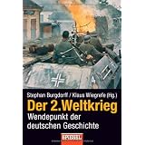 Der 2. Weltkrieg: Wendepunkt der deutschen Geschichtevon "Stephan Burgdorff"
