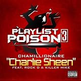 Charlie Sheen (feat. Rock D & Killer Mike) [Explicit]