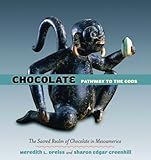 Chocolate: Pathway to the Gods