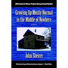 Growing Up Mostly Normal in the Middle of Nowhere: A Memoir