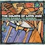 Colors of Latin Jazz: From Samba to Bomba