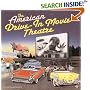 American Drive-in Movie Theater (Motorbooks Classic)