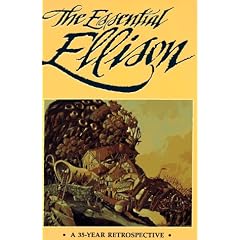 The Essential Ellison: A 35 Year Retrospective