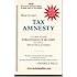 How to Get Tax Amnesty: A Guide to the Forgiveness of IRS Debt Including Penalties & Interest