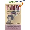 Fading: One Family's Journey With a Women Silenced by... by  Frances A. Kraft, Beth M. Ley, and Barry Kraft