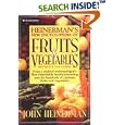 Heinerman New Encyclodedia of Fruits and Vegetables, Revised and Expanded Edition by  John Heinerman