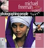 Photographing People: The Definitive Guide for Serious Digital Photographers (Digital Photography Expert)