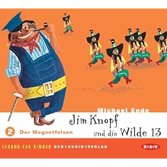 Jim Knopf und die Wilde 13. Lesung f�r Kinder: Jim Knopf und die Wilde 13. Teil 2: Der Magnetfelsen. CD