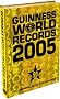 Guinness world records 2005