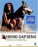 Homo Sapiens : L'histoire de l'enfant-loup