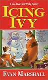 Icing Ivy: A Jane Stuart and Winky Mystery (Marshall, Evan, Jane Stuart and Winky Mystery Series.)
