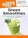 The Complete Idiots Guide to Green Smoothies