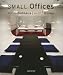 Small Offices : Petits bureaux : Kleine Bueros