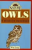 Owls: A Wildlife Handbook (Johnson Nature)