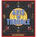 Axis of Trouble: An Arsenal of Troubletown Cartoons