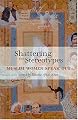 Shattering The Stereotypes: Muslim Women Speak Out