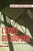 L'ecole du soupcon : Les derives de la lutte contre la pedophilie