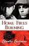 Home Fires Burning