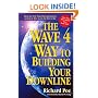 The Wave 4 Way to Building Your Downline
