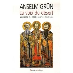 La voix du d�sert : 40 sentences des P�res du d�sert