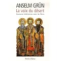 La voix du d�sert : 40 sentences des P�res du d�sert