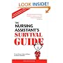 The Nursing Assistant's Survival Guide