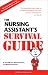  : The Nursing Assistant's Survival Guide
