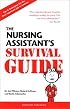 The Nursing Assistant's Survival Guide