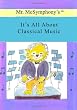 Mr. McSymphony's It's All About Classical Music